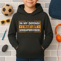 In My Defense I Was Left Unsupervised Retro Kids Hoodie