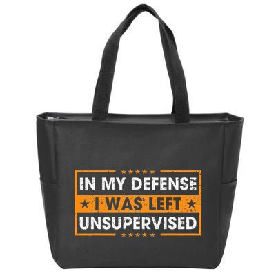 In My Defense I Was Left Unsupervised Retro Zip Tote Bag