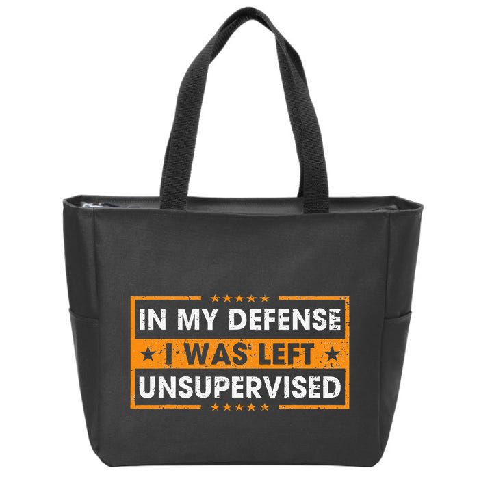 In My Defense I Was Left Unsupervised Retro Zip Tote Bag
