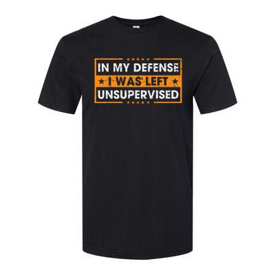 In My Defense I Was Left Unsupervised Retro Softstyle® CVC T-Shirt