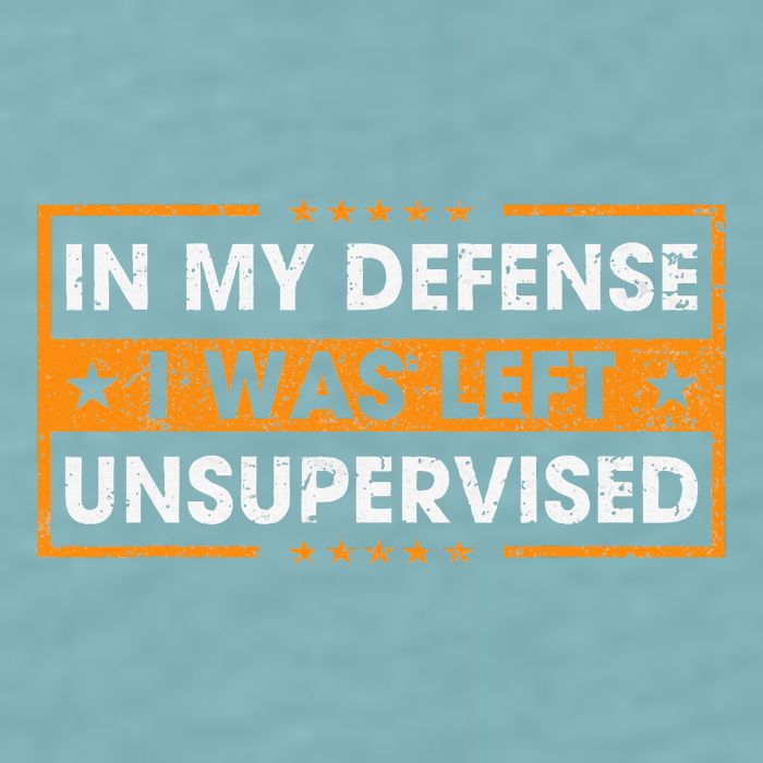 In My Defense I Was Left Unsupervised Retro Sueded Cloud Jersey T-Shirt