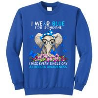 I Miss Every Single Day Alopecia Awareness Cute Gift Tall Sweatshirt