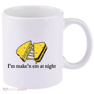 IM MakeN Em At Night Cheese Sandwich 11oz C Handle Ceramic Mug