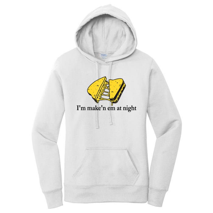 IM MakeN Em At Night Cheese Sandwich Women's Pullover Hoodie