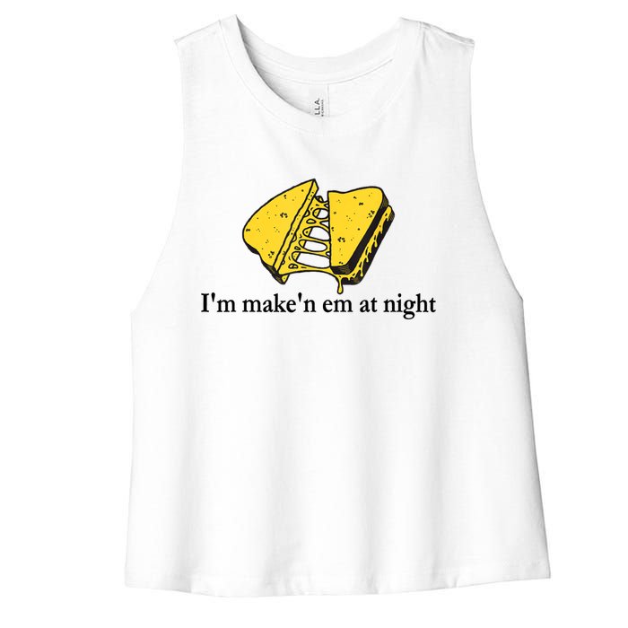 IM MakeN Em At Night Cheese Sandwich Women's Racerback Cropped Tank