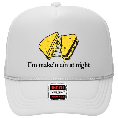 IM MakeN Em At Night Cheese Sandwich Trucker Hat