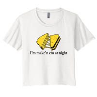 IM MakeN Em At Night Cheese Sandwich Women's Crop Top Tee