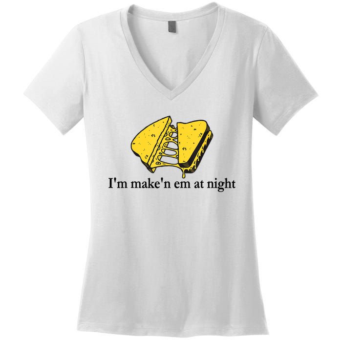 IM MakeN Em At Night Cheese Sandwich Women's V-Neck T-Shirt