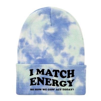 I Match Energy Tie Dye 12in Knit Beanie