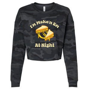 Im Makin Em At Night Cheese Sandwich Fast Food Cropped Pullover Crew