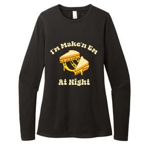 Im Makin Em At Night Cheese Sandwich Fast Food Womens CVC Long Sleeve Shirt