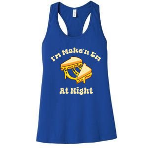 Im Makin Em At Night Cheese Sandwich Fast Food Women's Racerback Tank