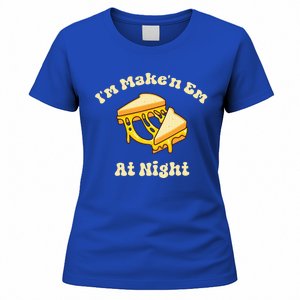 Im Makin Em At Night Cheese Sandwich Fast Food Women's T-Shirt