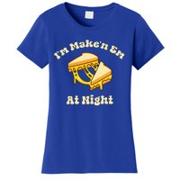 Im Makin Em At Night Cheese Sandwich Fast Food Women's T-Shirt