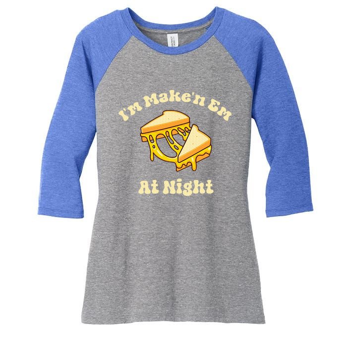 Im Makin Em At Night Cheese Sandwich Fast Food Women's Tri-Blend 3/4-Sleeve Raglan Shirt