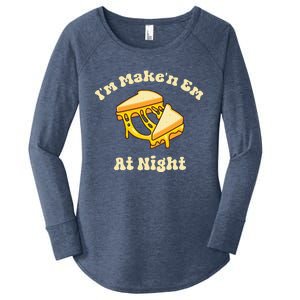 Im Makin Em At Night Cheese Sandwich Fast Food Women's Perfect Tri Tunic Long Sleeve Shirt