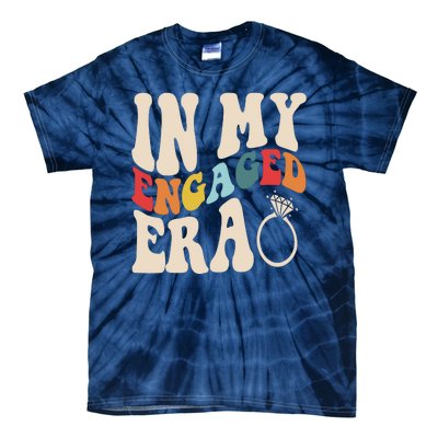 In My Engaged Era Cute Proposal Gift Tie-Dye T-Shirt