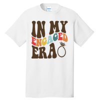 In My Engaged Era Cute Proposal Gift Tall T-Shirt