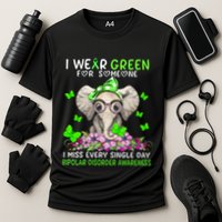 I Miss Every Single Day Bipolar Disorder Awareness Funny Gift Cooling Performance Crew T-Shirt