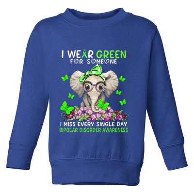 I Miss Every Single Day Bipolar Disorder Awareness Funny Gift Toddler Sweatshirt
