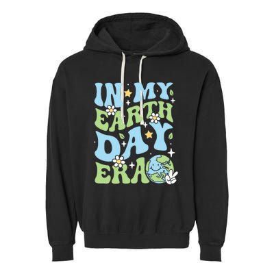 In My Earth Day Era Environmentalist Earth Day Garment-Dyed Fleece Hoodie