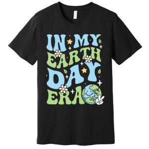 In My Earth Day Era Environmentalist Earth Day Premium T-Shirt