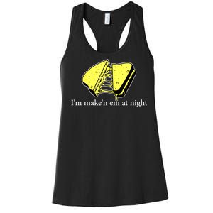 IM MakeN Em At Night Cheese Sandwich Women's Racerback Tank