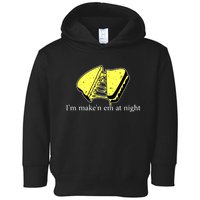 IM MakeN Em At Night Cheese Sandwich Toddler Hoodie