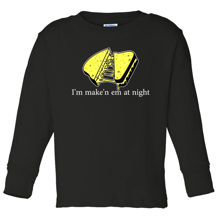 IM MakeN Em At Night Cheese Sandwich Toddler Long Sleeve Shirt