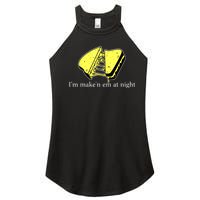 IM MakeN Em At Night Cheese Sandwich Women's Perfect Tri Rocker Tank