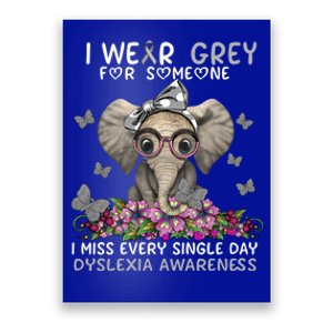 I Miss Every Single Day Dyslexia Awareness Funny Gift Poster