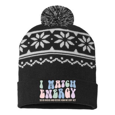 I Match Energy So You Decide USA-Made Snowflake Beanie