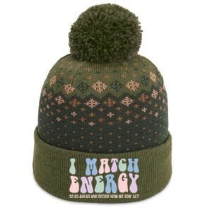 I Match Energy So You Decide The Baniff Cuffed Pom Beanie