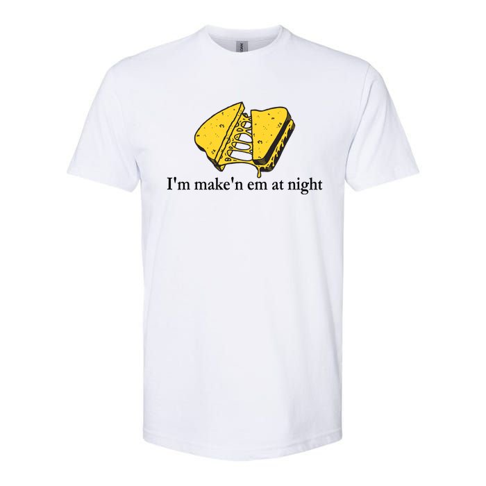 IM MakeN Em At Night Cheese Sandwich Design Softstyle CVC T-Shirt