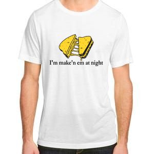 IM MakeN Em At Night Cheese Sandwich Design Adult ChromaSoft Performance T-Shirt