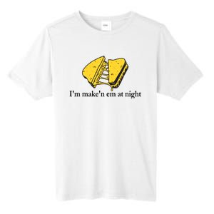 IM MakeN Em At Night Cheese Sandwich Design Tall Fusion ChromaSoft Performance T-Shirt