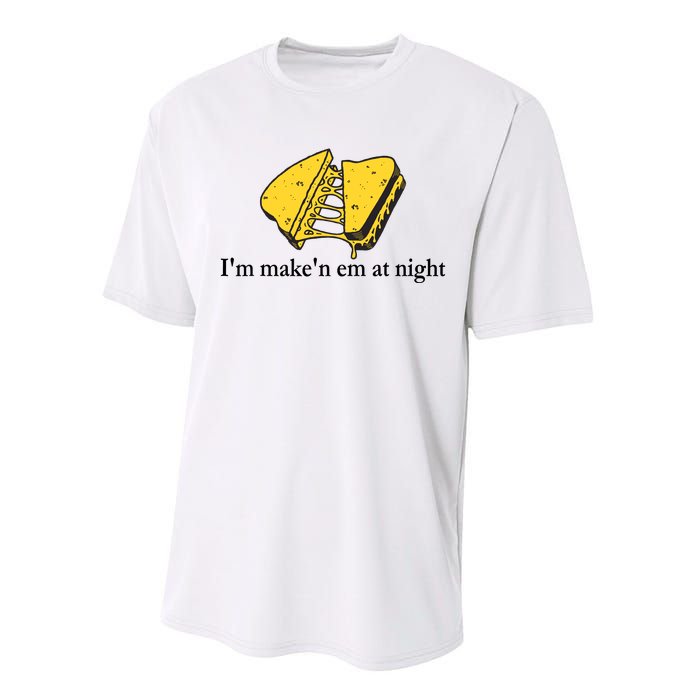 IM MakeN Em At Night Cheese Sandwich Design Performance Sprint T-Shirt