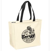 I Match Energy So How We Gon Act Today Skull Positive Quote Zip Tote Bag