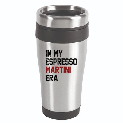 In My Espresso Martini Era Coffee Lovers 16oz Travel Tumbler