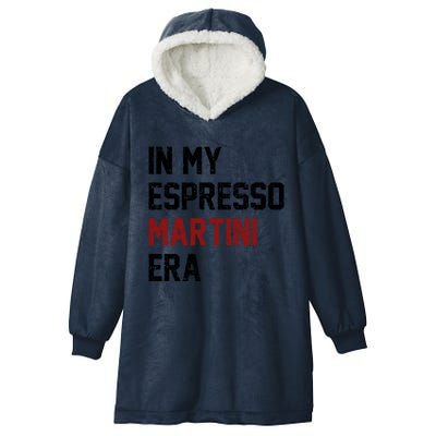 In My Espresso Martini Era Coffee Lovers Hooded Wearable Blanket