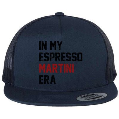 In My Espresso Martini Era Coffee Lovers Flat Bill Trucker Hat