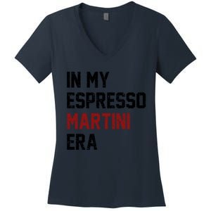 In My Espresso Martini Era Coffee Lovers Women's V-Neck T-Shirt