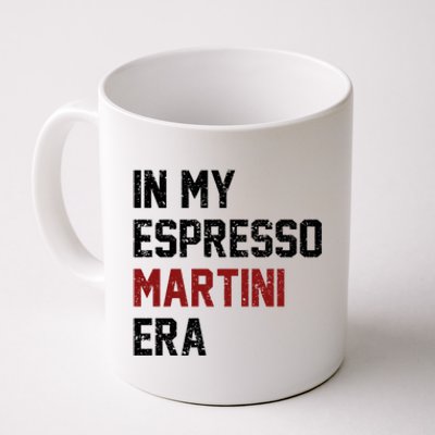 In My Espresso Martini Era Coffee Lovers Coffee Mug