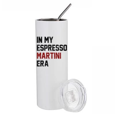 In My Espresso Martini Era Coffee Lovers Stainless Steel Tumbler