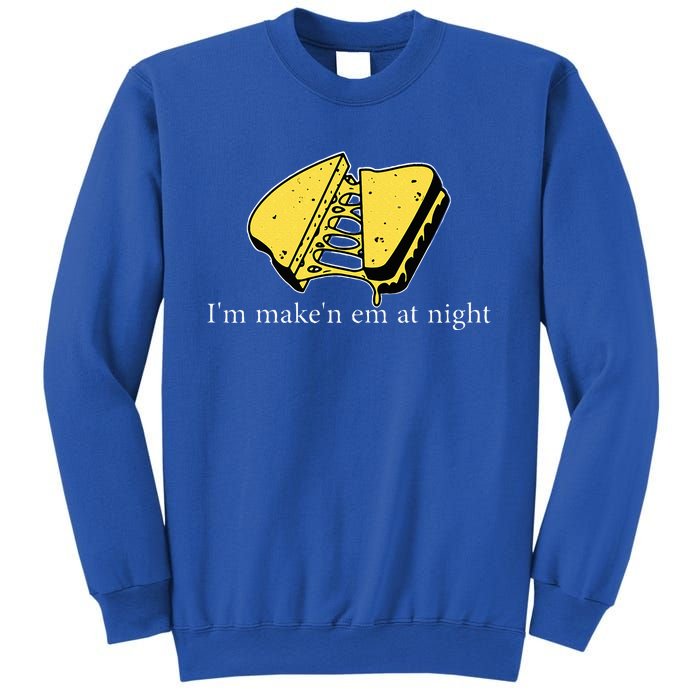 IM MakeN Em At Night Cheese Sandwich Sweatshirt