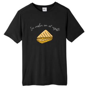 IM MakeN Em At Night Meme Grilled Cheese Sandwich Funny Tall Fusion ChromaSoft Performance T-Shirt