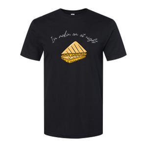 IM MakeN Em At Night Meme Grilled Cheese Sandwich Funny Softstyle CVC T-Shirt