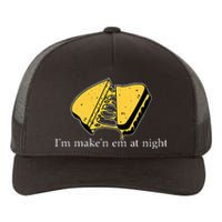 IM MakeN Em At Night Cheese Sandwich Funny Meme Yupoong Adult 5-Panel Trucker Hat