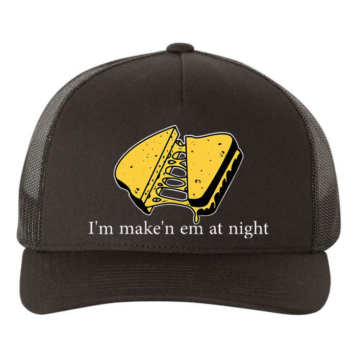 IM MakeN Em At Night Cheese Sandwich Funny Meme Yupoong Adult 5-Panel Trucker Hat