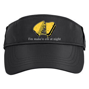 IM MakeN Em At Night Cheese Sandwich Funny Meme Adult Drive Performance Visor